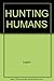 HUNTING HUMANS by Leyton (1988-09-01)