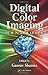 Digital Color Imaging Handbook (Electrical Engineering & Applied Signal Processing Series) (2002-12-23)