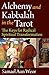 Alchemy and Kabbalah in the Tarot: The Keys of Radical Spiritual Transformation by Samael Aun Weor (2010-06-25)