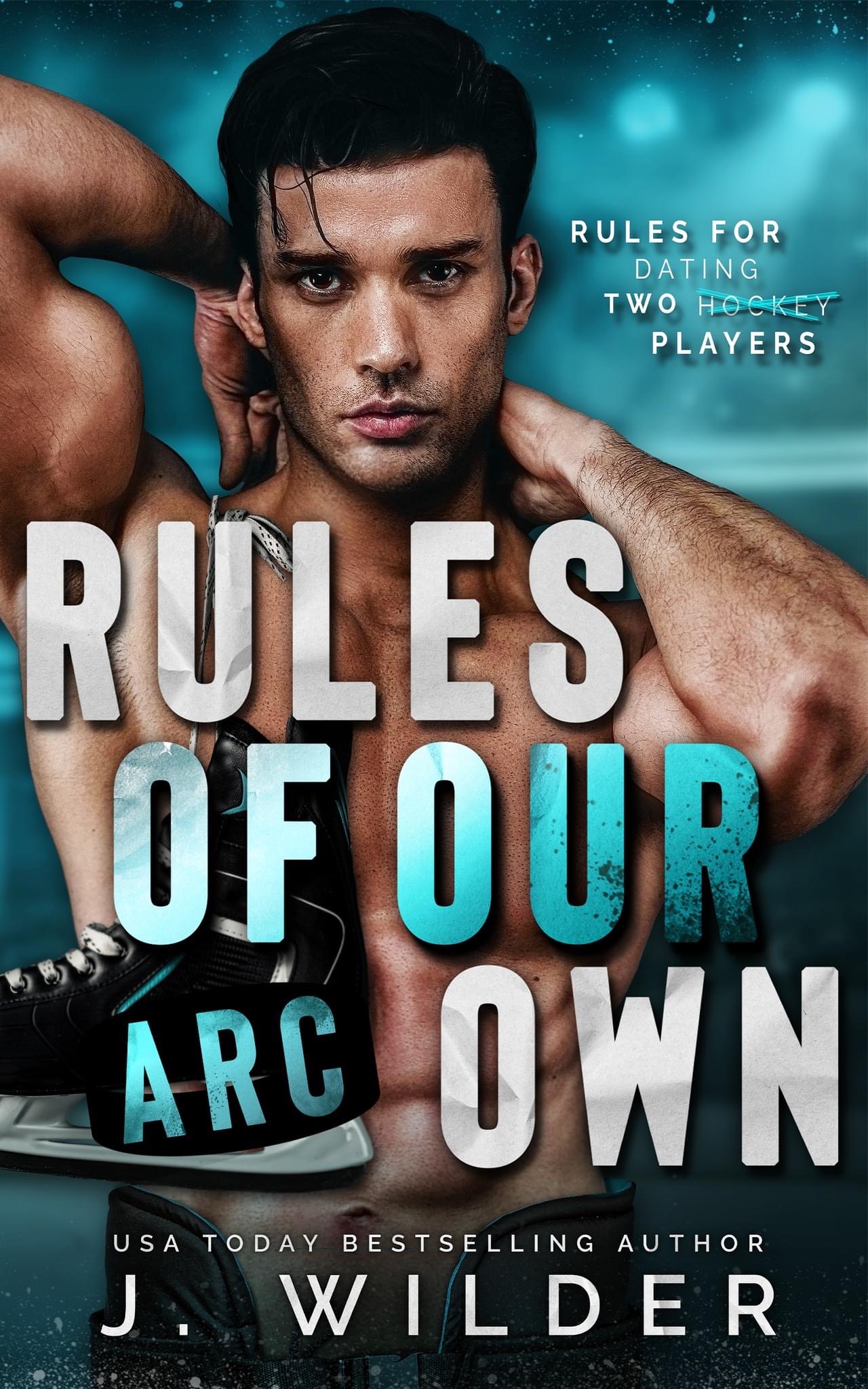 Rules of Our Own (Rule Breaker, #3)