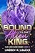 Bound to the Alien King