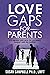 Love Gaps for Parents: It's...