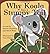 Why Koala Has a Stumpy Tail (Story Cove) by Martha Hamilton Mitch Weiss(2012-01-24)