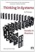 Thinking in Systems: a Primer