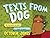 Texts from Dog by October Jones (2012-11-06)