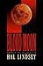 Blood Moon 1ST edition by Lindsey, Hal published by Western Front Ltd Hardcover