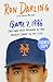 Ron Darling: Game 7, 1986 - Failure and Triumph in the Biggest Game of My Life - Autographed (Hardcover); 2016 Edition