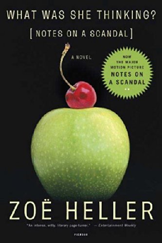WHAT WAS SHE THINKING? : NOTES ON A SCANDAL A NOVEL