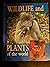 Wildlife and Plants of the ...