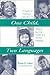 One Child, Two Languages: A Guide for Preschool Educators of Children Learning English as a Second Language
