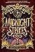 Midnight Strikes by Zeba Shahnaz