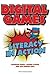 Digital Games: Literacy in Action