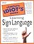 The Complete Idiot's Guide to Learning Sign Language by Susan Shelly (1998-08-14)