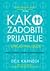 Kako zadobiti prijatelje i uticati na ljude