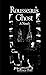 Rousseau's Ghost: A Novel by Terence Ball (1999-09-02)