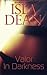 Valor In Darkness by Isla Dean (2015-03-20)