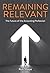 Remaining Relevant - The future of the accounting profession by Nixon, Rob (March 19, 2015) Paperback