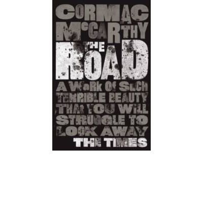 (The Road) By Cormac McCarthy