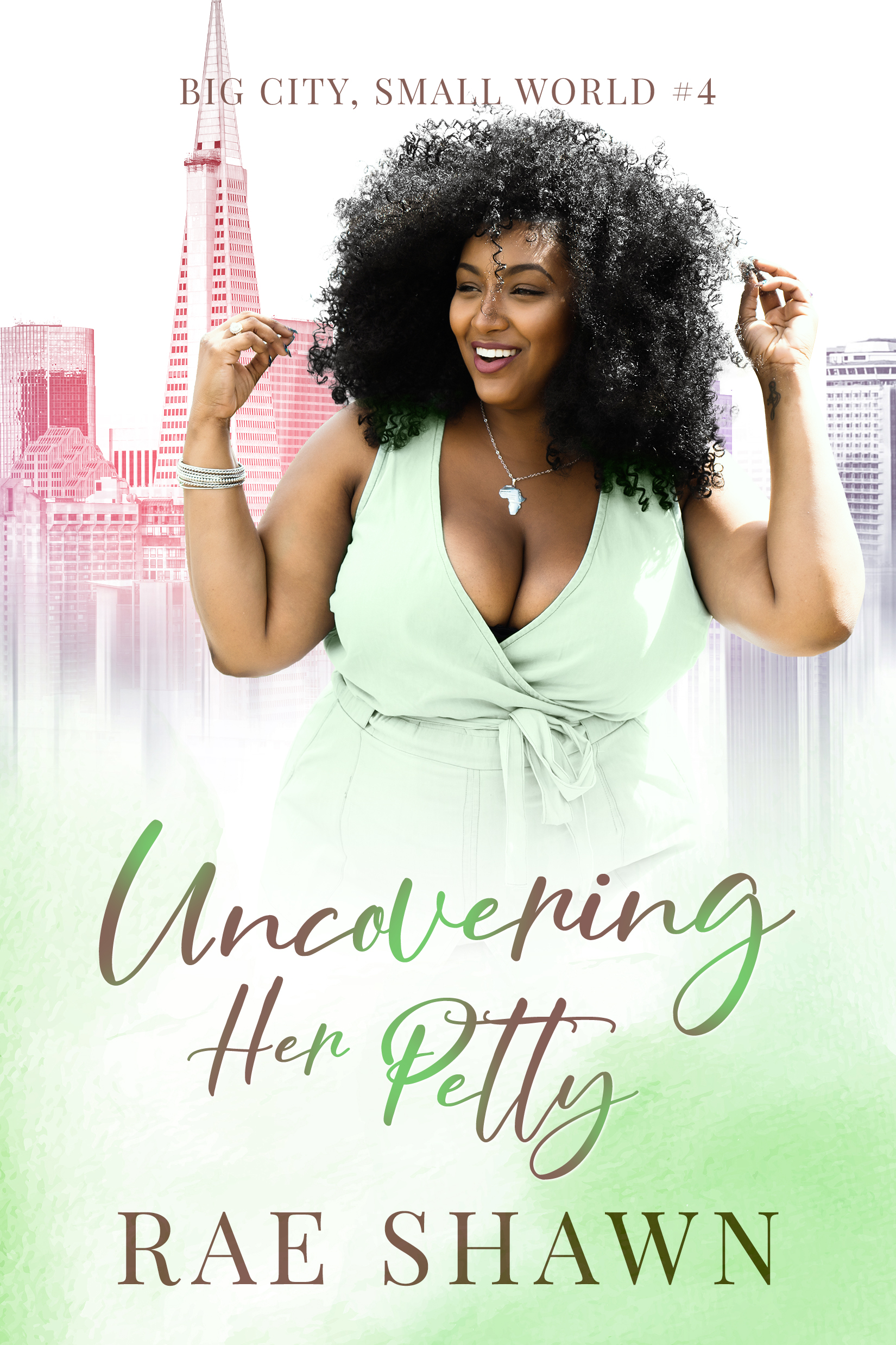 Uncovering Her Petty (Big City Small World #4)