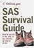 SAS Survival Handbook: How to Survive in the Wild, in Any Climate, on Land or at