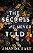The Secrets We Never Told