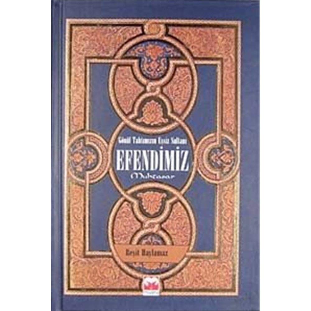 Gonul Tahtimizin Essiz Sultani Efendimiz (Hardcover)