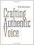 Crafting Authentic Voice by Romano Tom (2004-01-14) Paperback