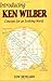 Introducing Ken Wilber: Concepts for an Evolving World by Lew Howard (2005-05-17)