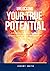 Unlocking Your True Potenti...