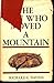 The Man Who Moved A Mountian