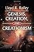 Genesis, Creation, and Creationism: by Lloyd R. Bailey (2006-05-28)