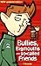 Bullies, Bigmouths and So Called Fr