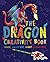 The Dragon Creativity Book: Includes Stickers, Fold-Out Scene, Stencils, and Patterned Paper by Andrea Pinnington (2011-02-01)