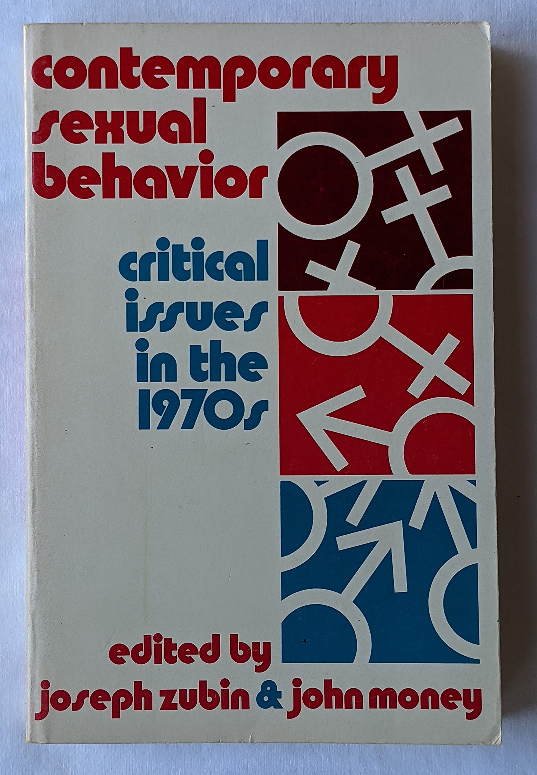 Contemporary Sexual Behavior: Critical Issues in the 1970s (Paperback)