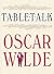 Table Talk by Wilde, Oscar (2000) Hardcover