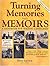 Turning Memories Into Memoirs: A Handbook for Writing Lifestories by Denis Ledoux (2005-09-20)