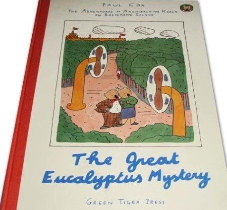 THE GREAT EUCALYPTUS MYSTERY (The Adventures of Archibald the Koala on Rastepappe Island, Vol 1)