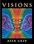 Visions by Grey, Alex (2003) Hardcover