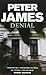 Denial by James, Peter (2006) Paperback