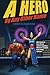 A Hero By Any Other Name by Mr. Michael A. Stackpole (2013-06-01)