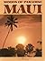 Moods of Paradise: Maui