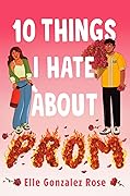 10 Things I Hate About Prom 