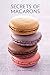 Secrets of Macarons by Jose Marechal (7-Mar-2011) Hardcover
