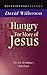 Hungry for More of Jesus: The Way of Intimacy with Christ (2012-05-01)