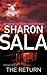 By Sharon Sala The Return (Reprint) [Mass Market Paperback]