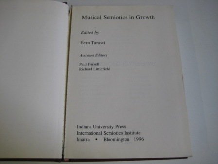 Musical Semiotics in Growth (Acta Semiotica Fennica, 4) (English and French Edition)