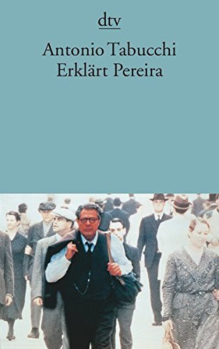 Erklärt Pereira: Eine Zeugenaussage Roman von Tabucchi. Antonio (1997) Taschenbuch