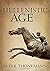 The Hellenistic Age by Peter Thonemann (2016-07-01)
