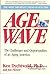 Age Wave: The Challenges and Opportunities of an Aging America by Ken Dychtwald (1989-08-01)
