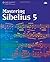 Mastering Sibelius 5 by Schonbrun, Marc (2008) Paperback
